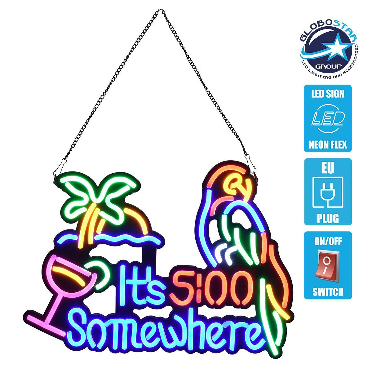GloboStar® 85854 Светеща LED Неонова Табела Надпис ITS 5:00 SOMEWHERE PARROT 30W AC 230V с Включване/Изключване Розово - Светлосиньо - Жълто - Зелено