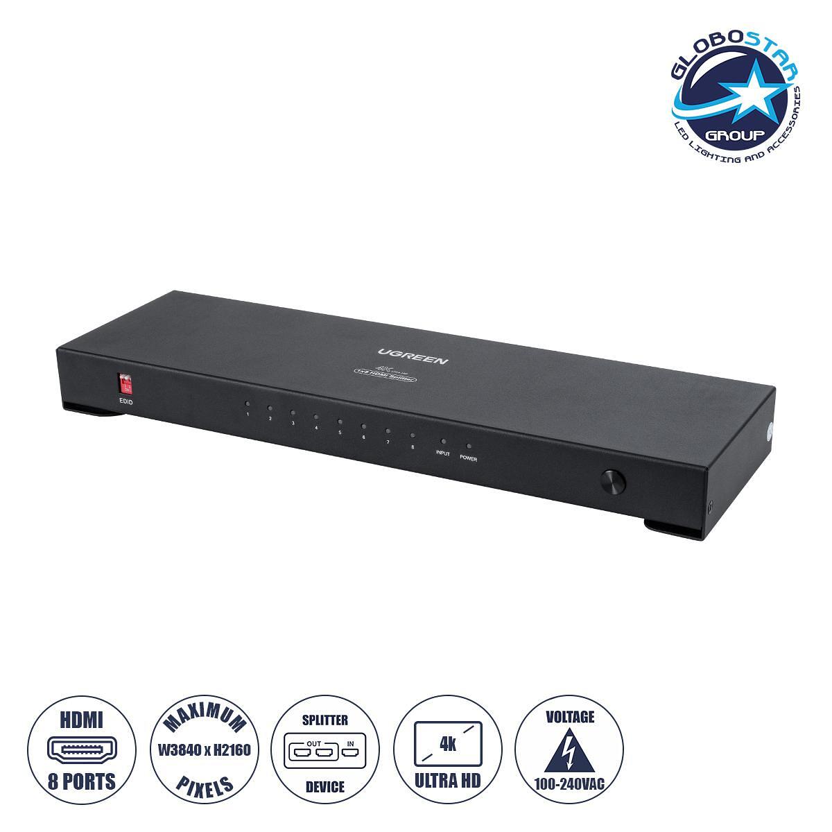 GLOBOSTAR® UGREEN-1x8 41020 Ugreen 1x8 All in One 4K HDMI Signal Splitter за LED Video Controllers - Input Signal W3840 x H2160@60Hz - Вход 1 HDMI в